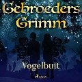 Cover-Bild zum Titel 'Vogelbuit' von 'de Gebroeders Grimm'