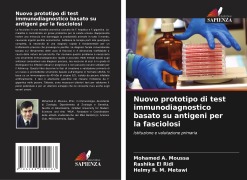 Nuovo prototipo di test immunodiagnostico basato su antigeni per la fasciolosi - Mohamed A. Moussa, Rashika El Ridi, Helmy R. M. Metawi