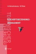 Geschäftsbeziehungsmanagement - Stephen Rieker, Michael Kleinaltenkamp, Wulff Plinke, Rolf Weiber, Bettina Preß