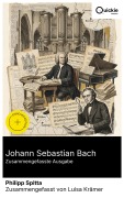 Cover-Bild zum Titel 'Johann Sebastian Bach (Zusammengefasste Ausgabe)' von 'Philipp Spitta'