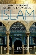 Cover-Bild zum Titel 'What Everyone Needs to Know about Islam' von 'John L. Esposito'