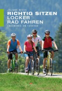 Cover-Bild zum Titel 'Richtig sitzen - locker Rad fahren' von 'Juliane Neuß'