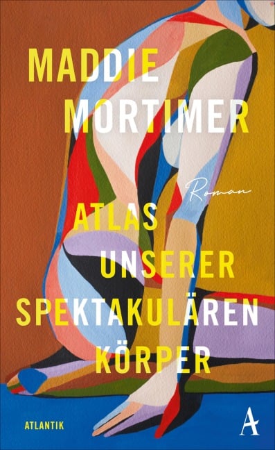 Atlas unserer spektakulären Körper - Maddie Mortimer