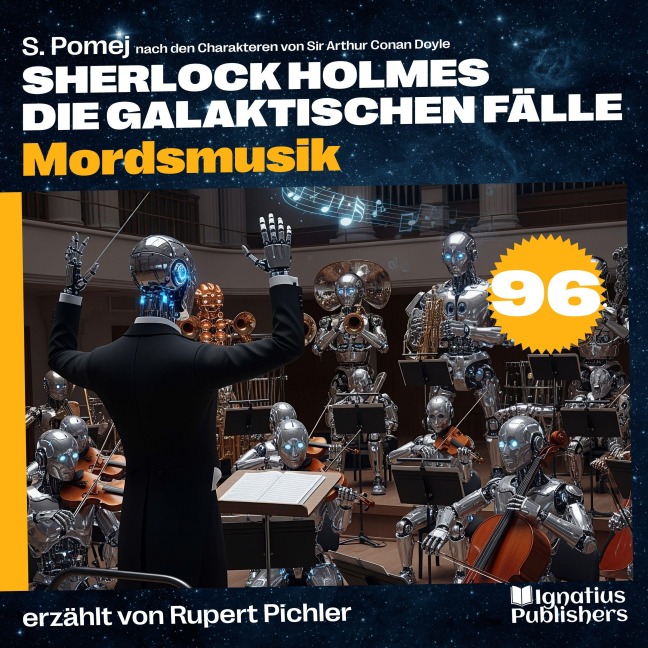 Mordsmusik (Sherlock Holmes - Die galaktischen Fälle, Folge 96) - Arthur Conan Doyle, S. Pomej
