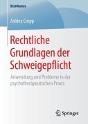 Cover-Bild zum Titel 'Rechtliche Grundlagen der Schweigepflicht' von 'Ashley Cropp'
