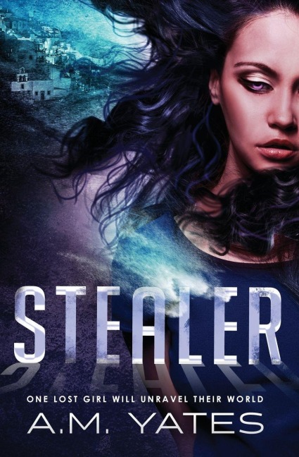 Stealer - A. M. Yates