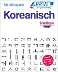 ASSiMiL Koreanisch - Die Hangeul-Schrift - Übungsheft - 