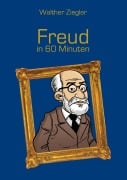 Cover-Bild zum Titel 'Freud in 60 Minuten' von 'Walther Ziegler'