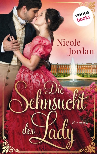 Die Sehnsucht der Lady: Regency Love - Band 2 - Nicole Jordan
