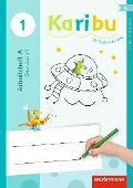 Cover-Bild zum Titel 'Karibu Klasse 1. Arbeitshefte. Zur Fibel für die Ausleihe Grundschrift' von ''