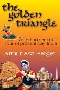 The Golden Triangle - Arthur Asa Berger