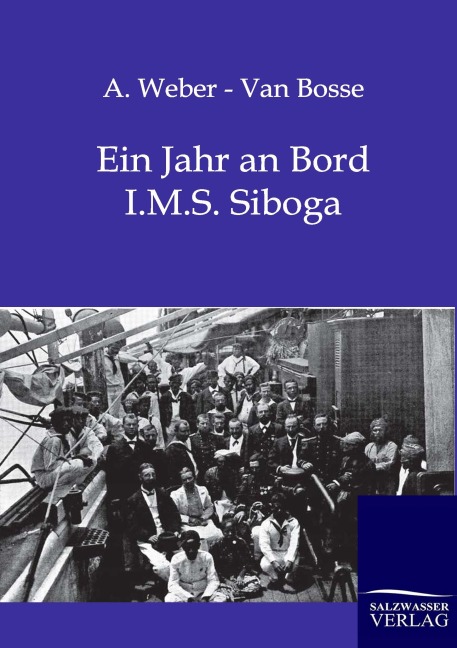 EIn Jahr an Bord - A. Weber - Van Bosse