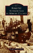 Cover-Bild zum Titel 'Forestry Sciences Lab in Mercer County' von 'William R Bill Archer'