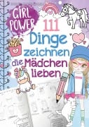 Cover-Bild zum Titel '111 Dinge zeichnen lernen, die Mädchen lieben: Einfach Schritt für Schritt' von 'Bravo Birgit'