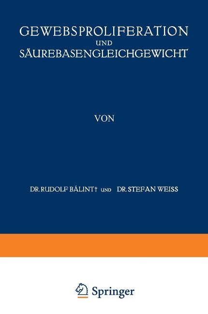 Gewebsproliferation und Säurebasengleichgewicht - A. V. Baalint, Stefan Weiss, A. V. Koraanyi