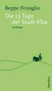 Cover-Bild zum Titel 'Die 23 Tage der Stadt Alba' von 'Beppe Fenoglio'