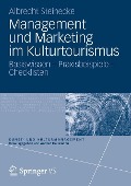 Management und Marketing im Kulturtourismus - Albrecht Steinecke