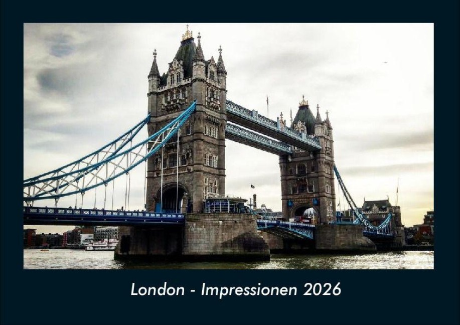 London - Impressionen 2026 Fotokalender DIN A4 - Tobias Becker