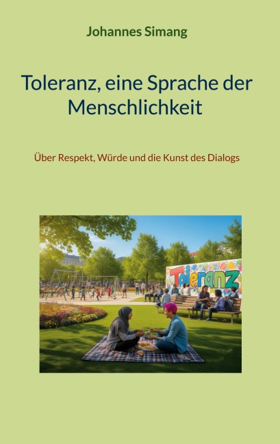 Toleranz, eine Sprache der Menschlichkeit - Johannes Simang