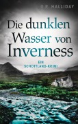 Cover-Bild zum Titel 'Die dunklen Wasser von Inverness' von 'G. R. Halliday'
