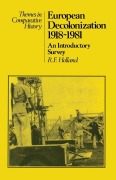 Cover-Bild zum Titel 'European Decolonization 1918-1981' von 'Ray F Holland, Elisa Serafinelli'