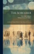 Cover-Bild zum Titel 'The Sorcerer' von 'Arthur Sullivan'