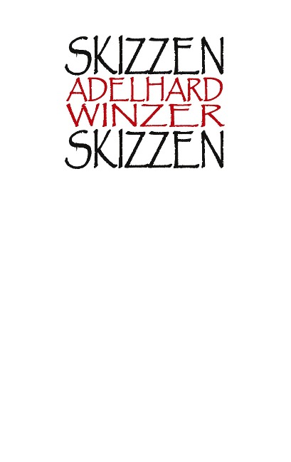 Skizzen - Adelhard Winzer