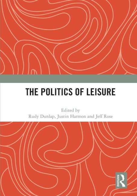 The Politics of Leisure - 
