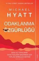Odaklanma Özgürlügü - Michael Hyatt
