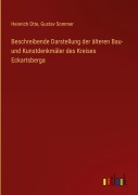 Cover-Bild zum Titel 'Beschreibende Darstellung der älteren Bau- und Kunstdenkmäler des Kreises Eckartsberga' von 'Heinrich Otte, Gustav Sommer'