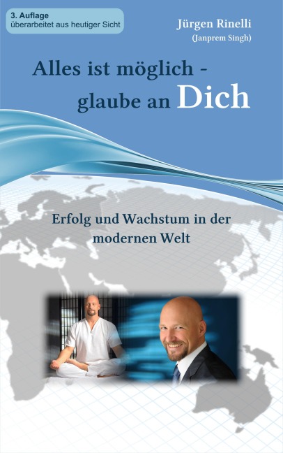 Alles ist möglich - glaube an Dich - Jürgen Rinelli