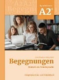 Cover-Bild zum Titel 'Begegnungen Deutsch als Fremdsprache A2+: Integriertes Kurs- und Arbeitsbuch' von 'Anne Buscha, Szilvia Szita'