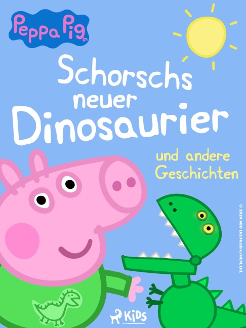 Peppa Wutz - Schorschs neuer Dinosaurier und andere Geschichten - Neville Astley, Mark Baker
