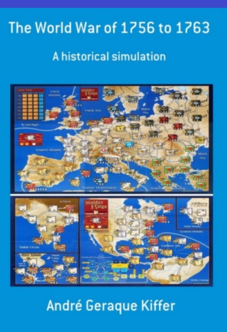 The World War Of 1756 To 1763 - André Geraque Kiffer