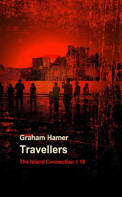 Travellers (The Island Connection, #10) - Graham Hamer