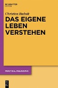 Cover-Bild zum Titel 'Das eigene Leben verstehen' von 'Christian Budnik'
