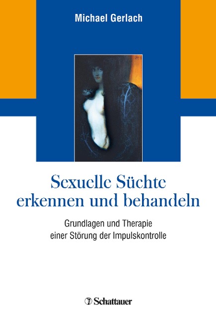 Sexuelle Süchte erkennen und behandeln - Michael Gerlach