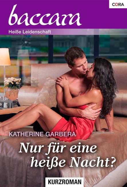 Nur für eine heisse Nacht? - Katherine Garbera