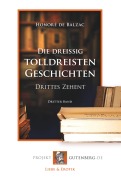 Cover-Bild zum Titel 'Die dreißig tolldreisten Geschichten - Drittes Zehent' von 'Honoré de Balzac'