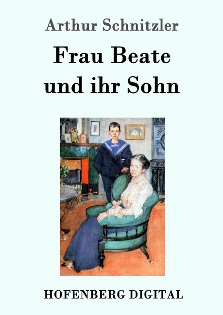 Frau Beate und ihr Sohn - Arthur Schnitzler
