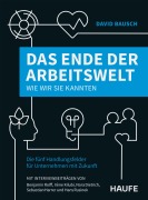 Cover-Bild zum Titel 'Das Ende der Arbeitswelt, wie wir sie kannten' von 'David Bausch'