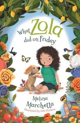 What Zola Did on Friday - Melina Marchetta