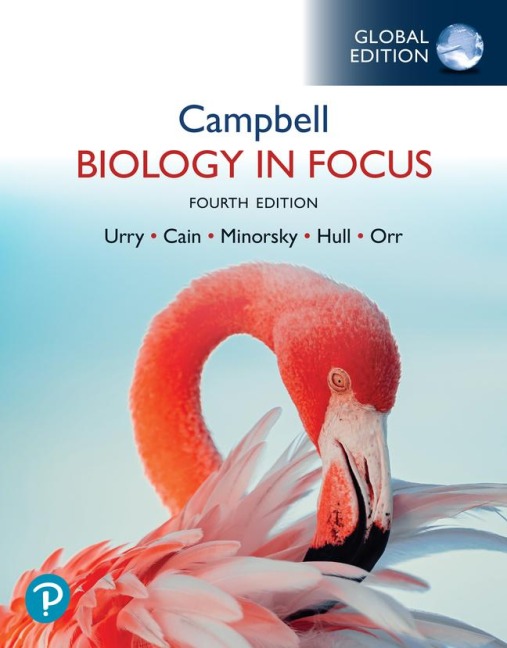 Campbell Biology in Focus, Global Edition - Lisa Urry, Lisa A. Urry, Michael L. Cain, Steven A. Wasserman, Peter V. Minorsky