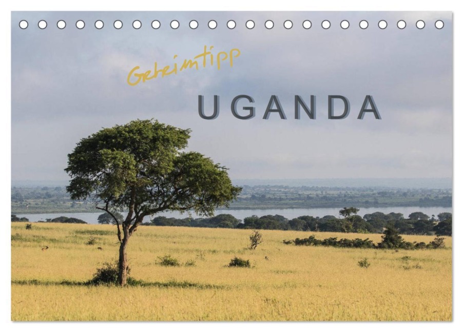 Geheimtipp Uganda (Tischkalender 2026 DIN A5 quer), CALVENDO Monatskalender - Roswitha Irmer