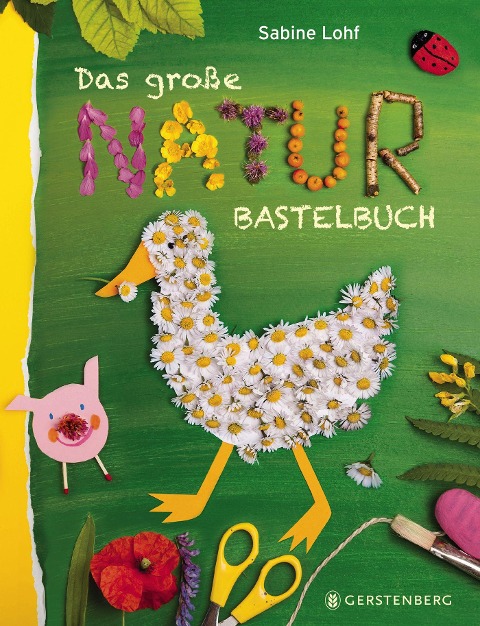 Das große Naturbastelbuch - Sabine Lohf
