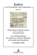 Cover-Bild zum Titel 'La corrispondenza di Lodovico Antonio Muratori col mondo germanofono' von ''