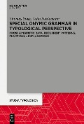Special Onymic Grammar in Typological Perspective - Thomas Stolz, Julia Nintemann