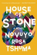 Cover-Bild zum Titel 'House of Stone' von 'Novuyo Rosa Tshuma'