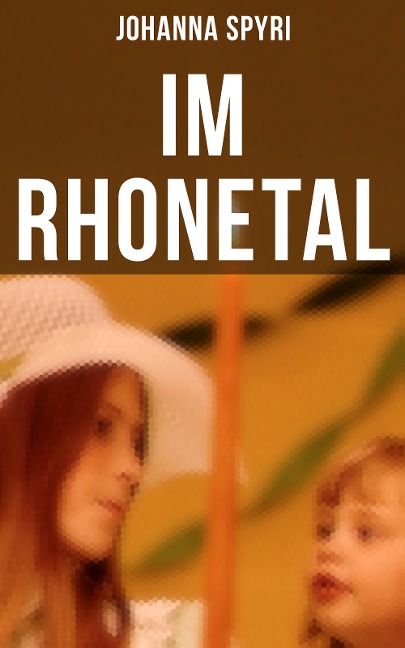 Im Rhonetal - Johanna Spyri
