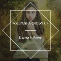Cover-Bild zum Titel 'Pollyanna Grows Up' von 'Eleanor H. Porter'